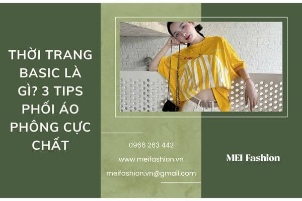 bia 2 thời trang basic,MEI Fashion,Thời trang nữ,thời trang nữ cao cấp,Tips phối áo phông